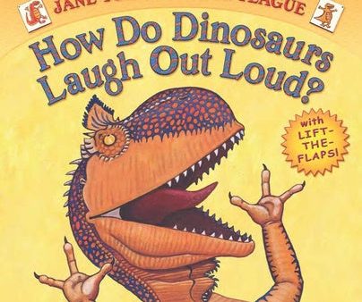 How Do Dinosaurs Laugh Out Loud? on Sale