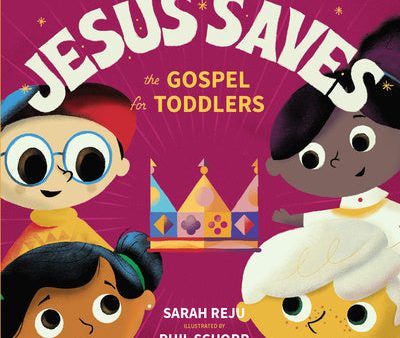 Jesus Saves: The Gospel for Toddlers Discount