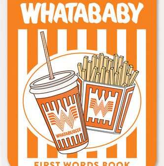 Whatababy: A Board Book of Whataburger First Words on Sale