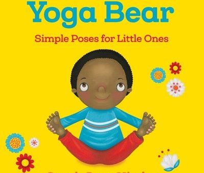 Yoga Bear: Simple Poses for Little Ones Online Sale