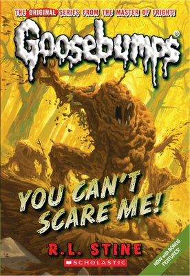 You Can t Scare Me! (Classic Goosebumps #17): Volume 17 Fashion