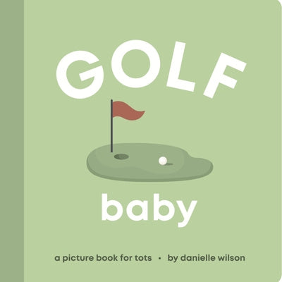 Golf Baby: Board Book for Early Learners Online Hot Sale